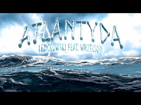 Lenckowski feat. Wrzecion - Atlantyda (prod. 8kgod)