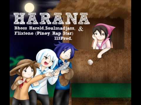 Harana - Bhoss Harold, SoulMadjass, & Flixtone (PinoyRapStar)