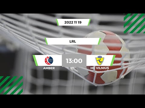 LRL. Vilniaus HC „Amber“ - HC „Vilnius“