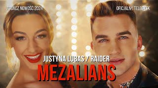 Musik-Video-Miniaturansicht zu Mezalians Songtext von Justyna Lubas & Raider