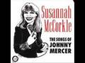 Susannah McCorkle - One For My Baby