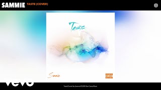 Sammie - Taste (Audio)