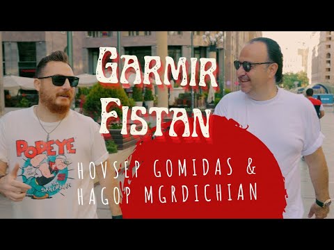 Hovsep Gomidas & Hagop Mgrdichian - Garmir Fistan