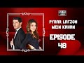 Pyaar Lafzon Mein Kahan - Episode 48 (HD 2023)