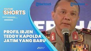 Profil Irjen Teddy Minahasa Putra, Kapolda Jatim yang Baru, Gantikan Irjen Nico Afinta