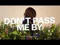 Don't Pass Me By - Kristene DiMarco, feat. Jason Upton | The Field