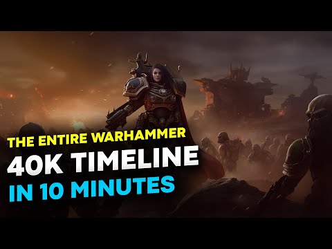 Warhammer 40k Timeline in 10 mins! Everything You NEED to Know!