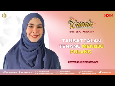 KAIDAH: Taubat Jalan Tenang Menuju Pulang | Ustadzah Oki Setiana Dewi
