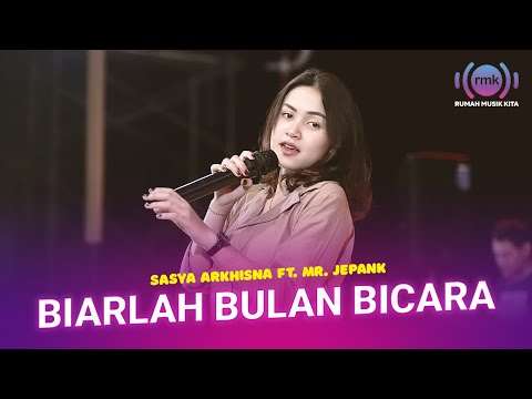 Biarlah Bulan Bicara | Sasya Arkhisna Ft. Mr. Jepank | (Official Music Live)