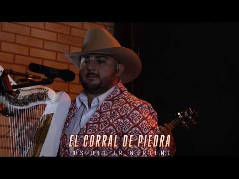 Los del TR Norteño - El Corral de Piedra (Video Oficial)