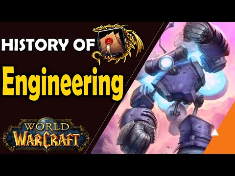 History of The Engineering Profession in WoW