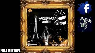 Soulja Boy - Foreign 2 (Full Mixtape)