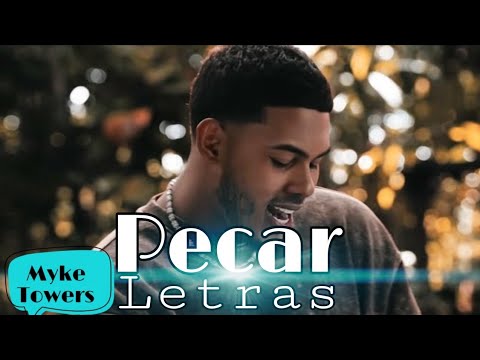 Pecar (Letra) Myke Towers ✖ Alex Rose ✖ Jhay Cortez