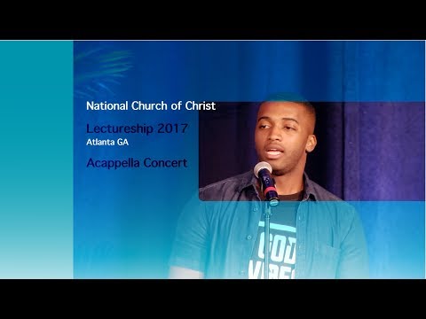 The 2017 National Lectureship Saturday Night Acappella Concert Pt. 2