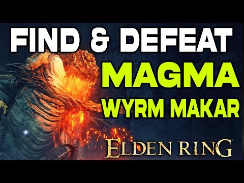 Magma Wyrm Makar Secret Boss Location & How To Defeat | Elden Ring | Boss Fight