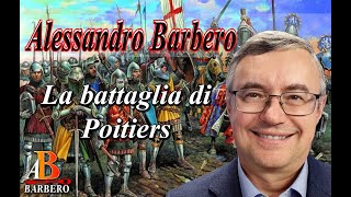 Alessandro Barbero - La battaglia di Poitiers