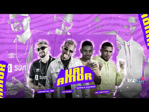 PISTEN NA VOZ, MC BABU, ROMULO CHAVOSO, EO VENTURA - VAI AMOR - LANÇAMENTO 2K23