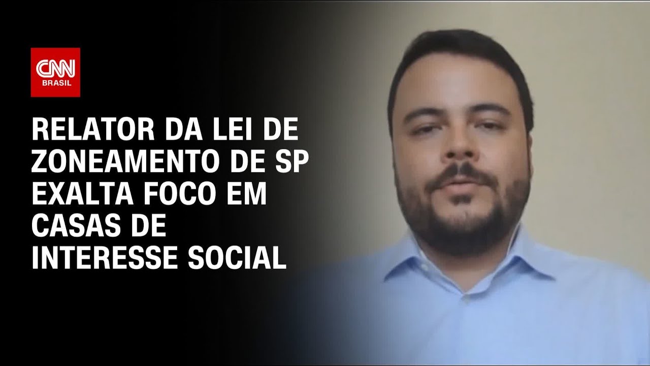 Relator da Lei de Zoneamento de SP exalta foco em casas de interesse social | AGORA CNN