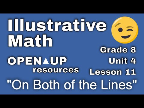😉 8th Grade, Unit 4, Lesson 11 "On Both of the Lines"  Illustrative Mathematics