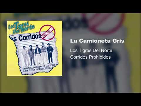 Los Tigres Del Norte   La Camioneta Gris