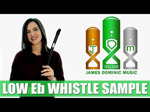 James Dominic Music - Low Eb Whistle | SOUND SAMPLE DUNMORE LASSIES