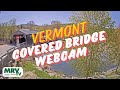 Vermont Covered Bridge Webcam in HD from the Mad River Valley