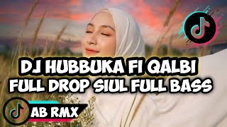 Download lagu DJ HUBBUKA FI QALBI FULL DROP SIUL FULL BASS mp3 Download lagu DJ HUBBUKA FI QALBI FULL DROP SIUL FULL BASS mp3
