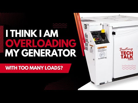 Am I Overloading My Boat’s Generator With Too Many Loads?