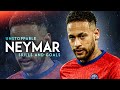Neymar Jr • Sia - Unstoppable 2021 | Skills & Goals | HD