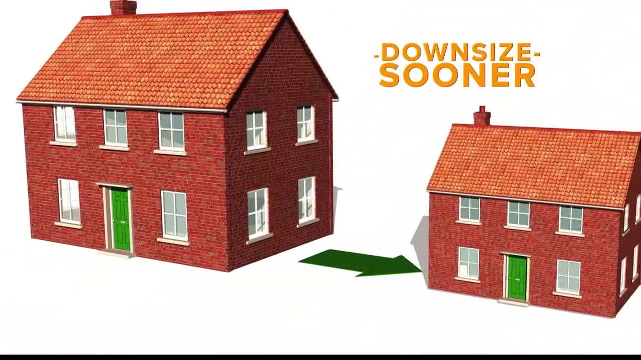 How to age proof your life ' Right time to downsize