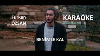 Furkan Özsan - Benimle Kal (Karaoke - Beat)