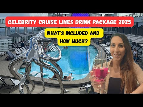 Celebrity Cruise lines drink package for 2025. How much and what's included?