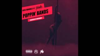 Ken Randle (feat. Wale) - Poppin Bands (Prod. by Drathoven)