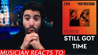 Musician Reacts To ZAYN - Still Got Time ft PARTYNEXTDOOR