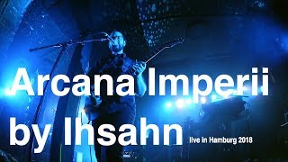Ihsahn - Arcana Imperii live in Hamburg 2018