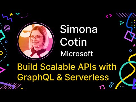 Simona Cotin - Build Scalable APIs Using GraphQL and Serverless