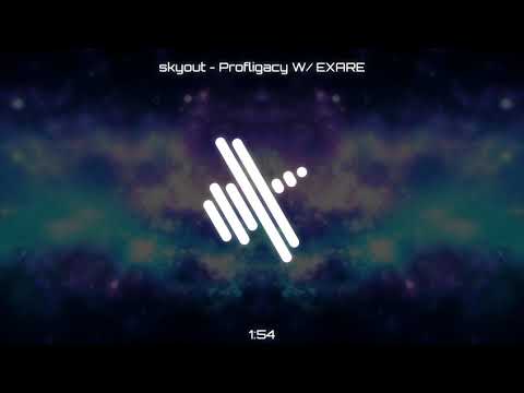 skyout - Profligacy W/ EXARE