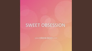 SWEET OBSESSION