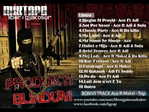 ACE ft  Maksi - Trip | Mixtape Produkti Blindum |