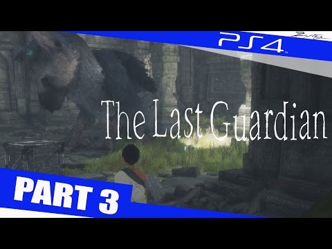 The Last Guardian German Gameplay Walkthrough Part 3 [1080p HD PS4] - The Last Guardian Walkthrough