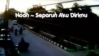 Download lagu NOAH ~ SEPARUH AKU  '( COVER * AREK *Sidoarjo)' mp3