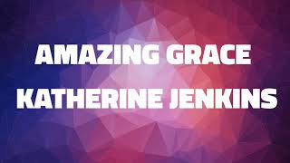 Amazing Grace - Katherine Jenkins