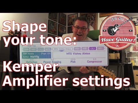 Kemper amplifier settings - Shape your tone!