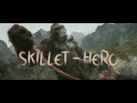 Kong Skull Island | Hero | Skillet | Music Video | TeamKong