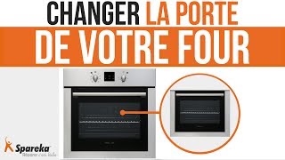 Comment changer la porte de votre four ?