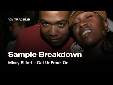 Sample Breakdown: Missy Elliott - Get Ur Freak On