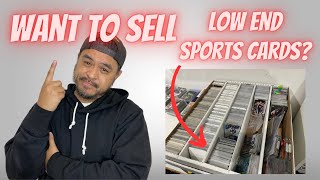 Want to SELL LOW END Sports Cards? Do THIS FIRST!