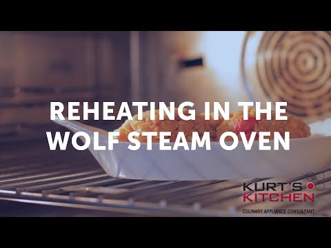 Reheating Food in the Wolf Steam Oven