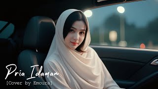 Download lagu PRIA IDAMAN - RITA SUGIARTO [COVER BY EMOURA] mp3