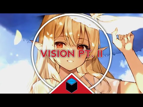 Nightcore - Vision pt. II - (Lyrics)